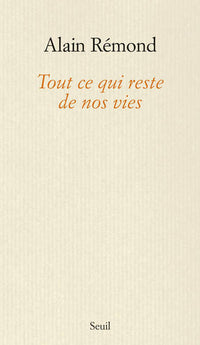 Tout ce qui reste de nos vies