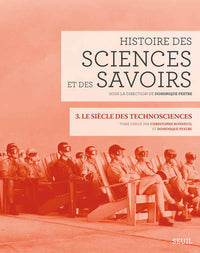 Histoire des sciences et des savoirs, t. 3