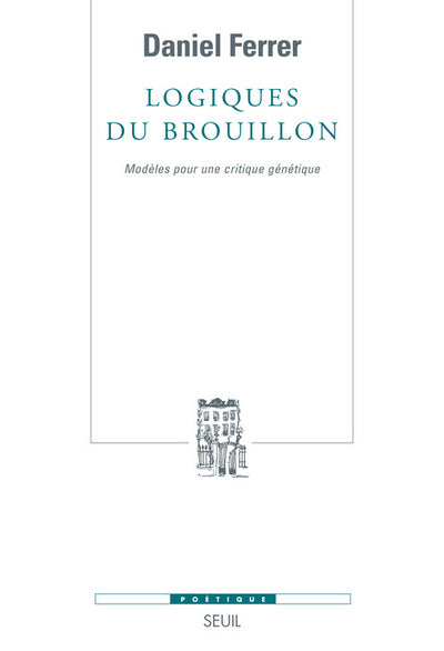 Logiques du brouillon