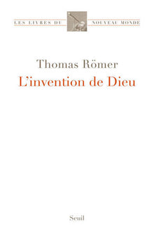 l'invention de dieu