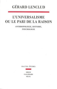 L'universalisme ou le pari de la raison