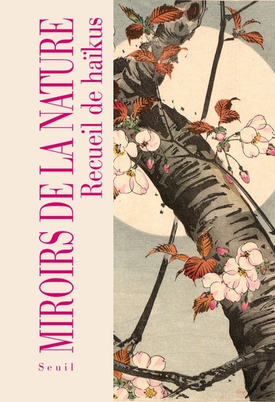 Miroirs de la nature: Recueil de haïkus