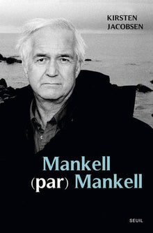 Mankell (par) Mankell: Un portrait