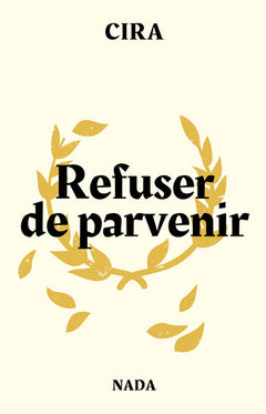 Refuser de parvenir