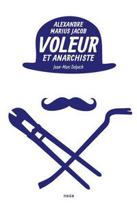Voleur et anarchiste
