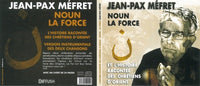 Noun et l'histoire racontée des chrétiens d'Orient