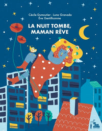 La nuit tombe, Maman rêve