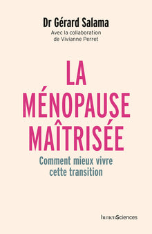 La ménopause maîtrisée