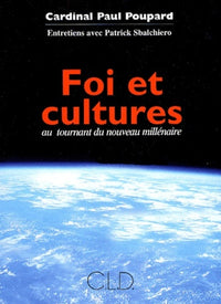 Foi et cultures au tournant du nouveau millénaire