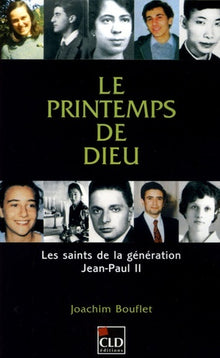 Printemps de Dieu, Les Saints de la Génération de J-P.II
