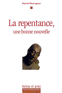 La repentance, une bonne nouvelle
