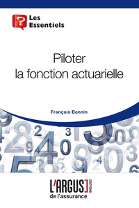 Piloter la fonction actuarielle