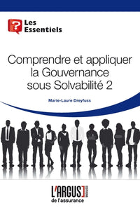 Comprendre et appliquer la gouvernance sous Solvabilité 2