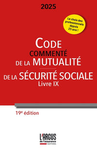 Code commenté de la mutualité 2025 - Code de la Sécurité Sociale (Livre IX)