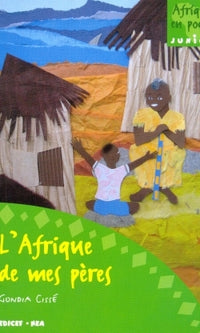L'Afrique de mes pères