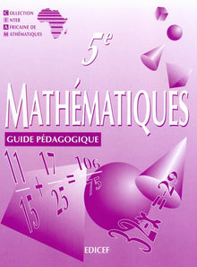 Mathématiques CIAM 5e / Guide pédagogique
