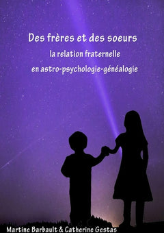 Des frères et des soeurs en astro-psycho-généalogie