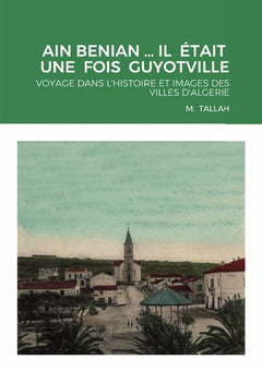 Ain Benian ... Il était une fois Guyotville