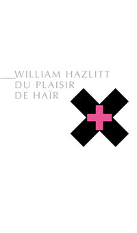 Du plaisir de haïr