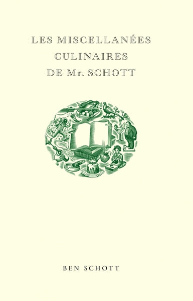 Les miscellanées culinaires de Mr. Schott