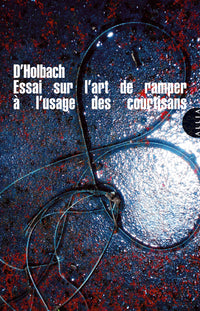 ESSAI SUR L'ART DE RAMPER A L'USAGE DES COURTISANS