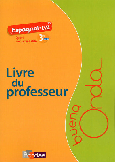 Buena Onda 3E - Espagnol LV2 2017 - Livre du professeur