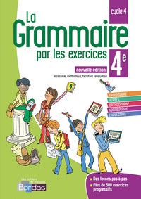 La grammaire par les exercices 4e 2018 Cahier de l'élève