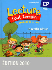 Lecture tout terrain CP • Manuel de l'élève (édition 2010)