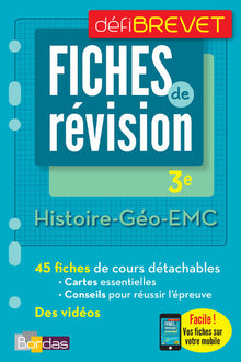 DéfiBrevet - Fiches de révision - Histoire-Géo 3e