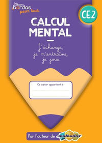 Cahiers Bordas pour tous - Calcul mental CE2
