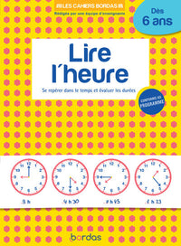 Cahier pour lire l'heure dès 6 ans