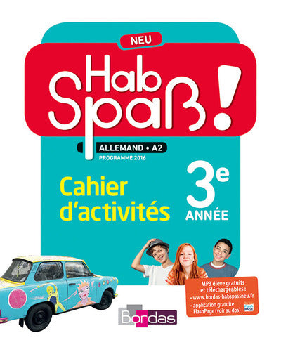Hab Spaß! NEU - Allemand 3e année - Cahier d'activités