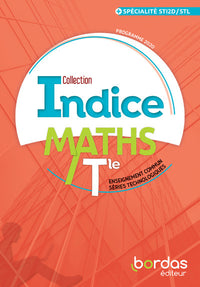 Indice Mathématiques Tle voie technologique TC+Spécialité STI2D/STL