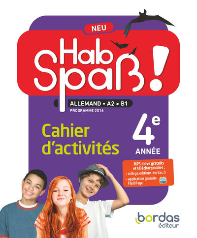 Hab Spaß! NEU - Allemand 4e année - Cahier d'activités - Edition 2018