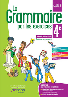 La Grammaire par les exercices 4e - Cahier d'exercices - Edition 2021