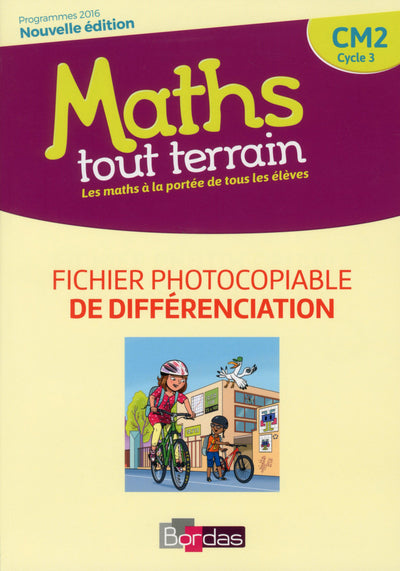Maths tout terrain CM2 2018 Fichier photocopiable de différenciation