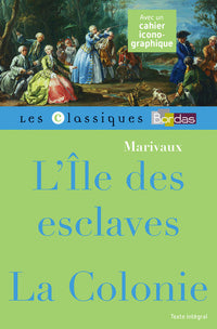 Classiques Bordas - L'Île des esclaves suivie de La Colonie