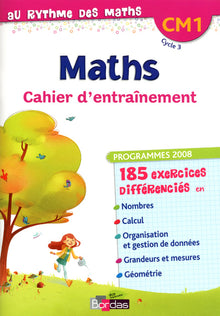 Au rythme des maths CM1 • Cahier d'exercices