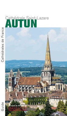 La cathédrale Saint-Lazare d'Autun
