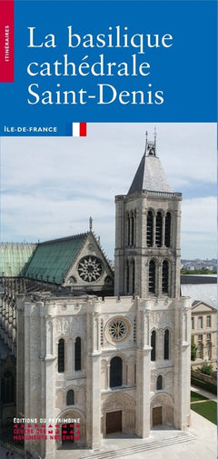 La basilique cathédrale de Saint-Denis