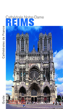 La cathédrale Notre-Dame de Reims