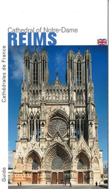 La cathédrale Notre-Dame de Reims