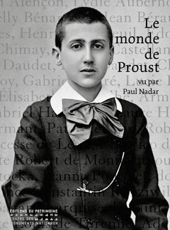 Le monde de Proust vu par Paul Nadar
