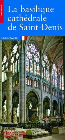 La basilique cathédrale de Saint-Denis