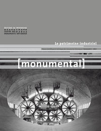 Monumental 2015-1 - Le patrimoine industriel