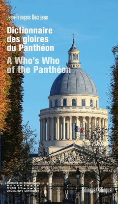 Dictionnaire des Gloires du Panthéon - A Who's who of the Panthéon