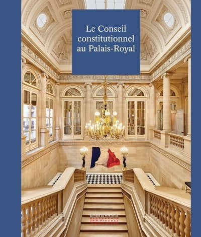 Le Conseil constitutionnel au Palais-Royal