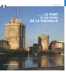 Le Port et les tours de la Rochelle