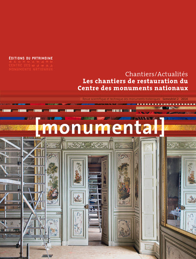 Monumental 2014/2 - Les chantiers de restauration du CMN