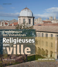 L'architecture des visitandines